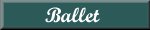 Ballet