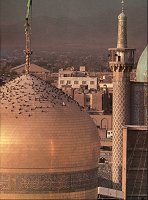 The Dome and minarets of the Holy Shrine of Imam Reza